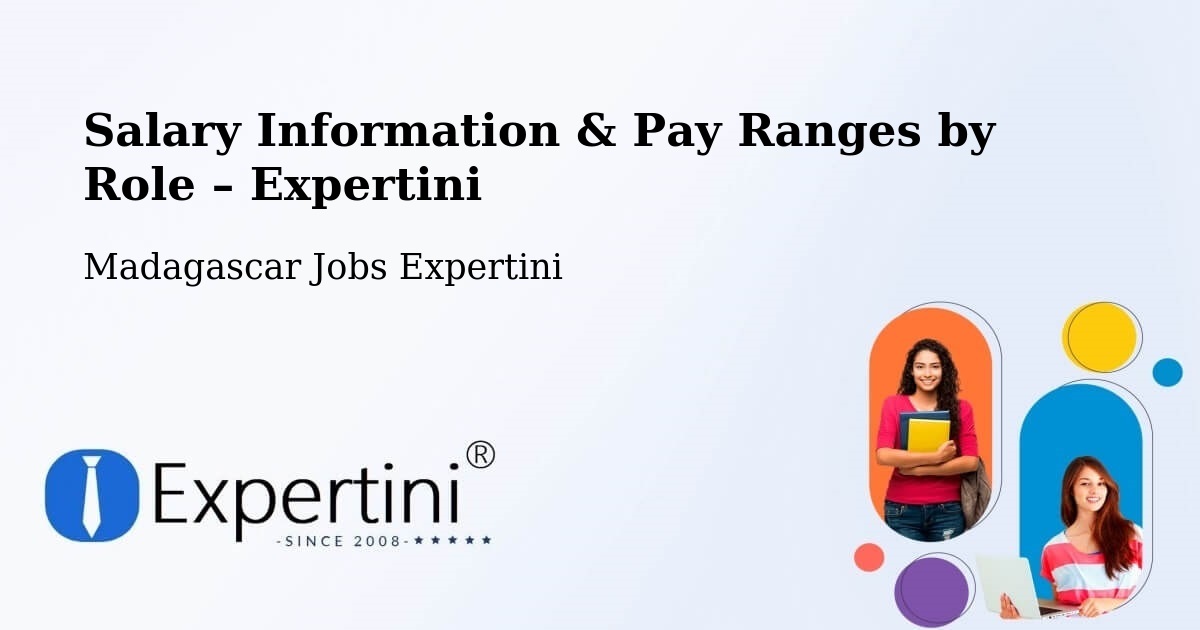 Salary Information & Pay Ranges – Madagascar - Madagascar Jobs Expertini